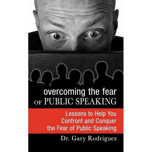 Overcoming the Fear of Public Speaking (Hardcover)