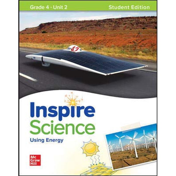 Pre-Owned Inspire Science: Grade 4, Student Edition, Unit 2, 9780076996339, 0076996336, Paperback, 1 edition