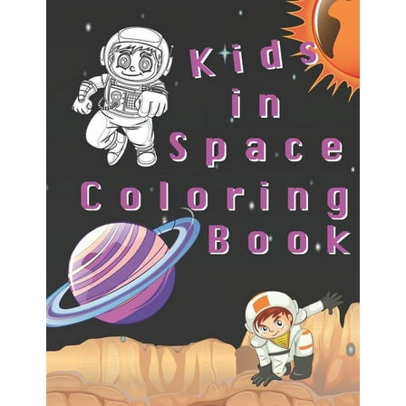 Kids In Space Coloring Book (Paperback)