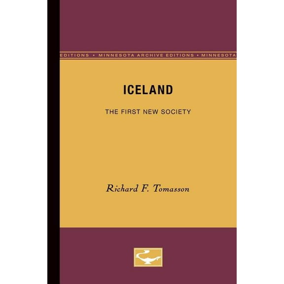 Iceland: The First New Society, (Paperback)