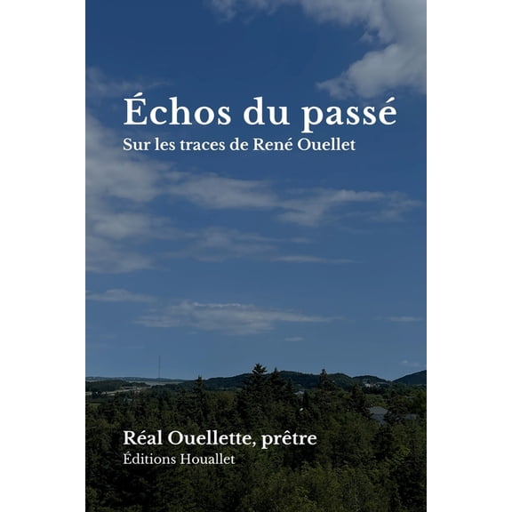 Ãchos du passÃ©, (Paperback)