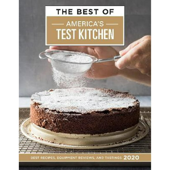 Pre-Owned The Best of America's Test Kitchen 2020: Best Recipes, Equipment Reviews, and Tastings (Hardcover 9781945256899) by America's Test Kitchen (Editor)