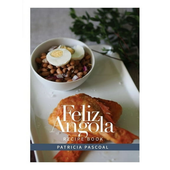 Feliz Angola Recipe Book, (Paperback)