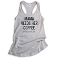 thumbnail image 1 of Mama Needs Her Coffee #Momfuel Tank Top, Ladies Racerback Tank Top, Sassy Mom Funny Saracastic Mom Tank, Silver Gray, Small, 1 of 3