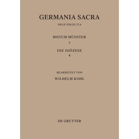 Die BistÃ¼mer Der Kirchenprovinz Köln. Das Bistum MÃ¼nster 7 4: Die Diözese (Hardcover)