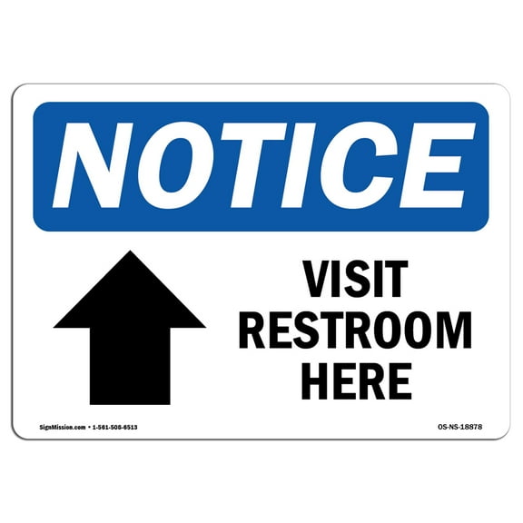 OSHA Notice Sign - Visit Restroom Here [Up Arrow] |  Aluminum Sign | Protect Your Business, Construction Site, Warehouse & Shop Area |  Made in the USA