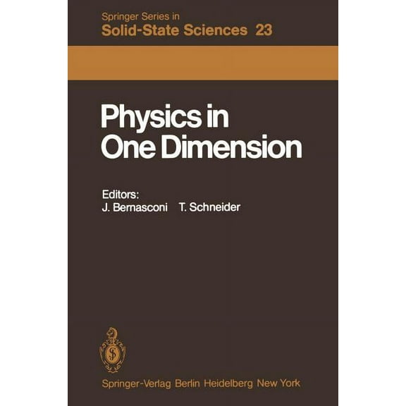 Springer Solid-State Sciences Physics in One Dimension: Proceedings of an International Conference Fribourg, Switzerland, August 25-29, 1980, Book 23, (Paperback)