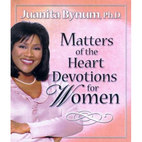 Pre-Owned Matters of the Heart: Devotions for Women (Hardcover) by Juanita Bynum