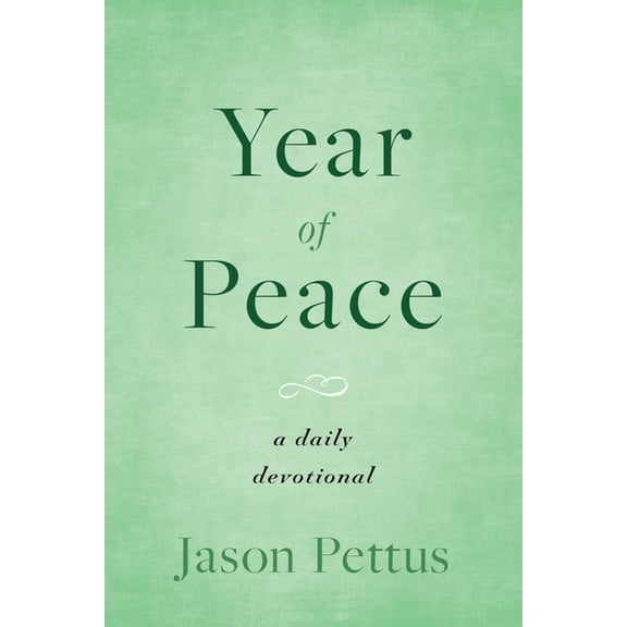 Year of Peace: A Daily Devotional, (Paperback)
