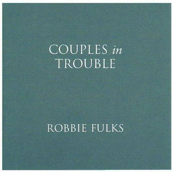Robbie Fulks - Couples in Trouble - Music & Performance - CD