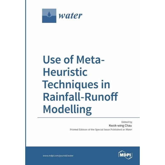 Use of Meta-Heuristic Techniques in Rainfall-Runoff Modelling, (Paperback)