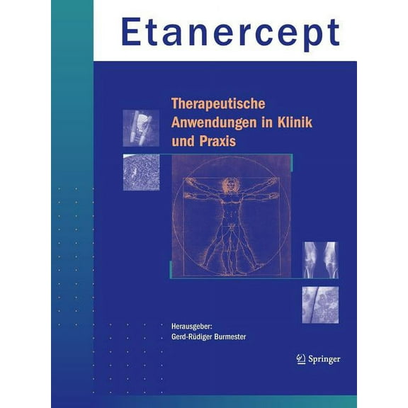 Etanercept - Therapeutische Anwendungen in Klinik Und PRAXIS, (Paperback)