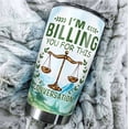 thumbnail image 2 of Athenstics Funny Lawyer Tumbler Funny Attorney Gift 1 Pack Tumbler 20 Oz Gifts - I''m Billing You For This Tumbler - Law School Best Attorney Graduation Christmas Mug For Women Men, 2 of 6