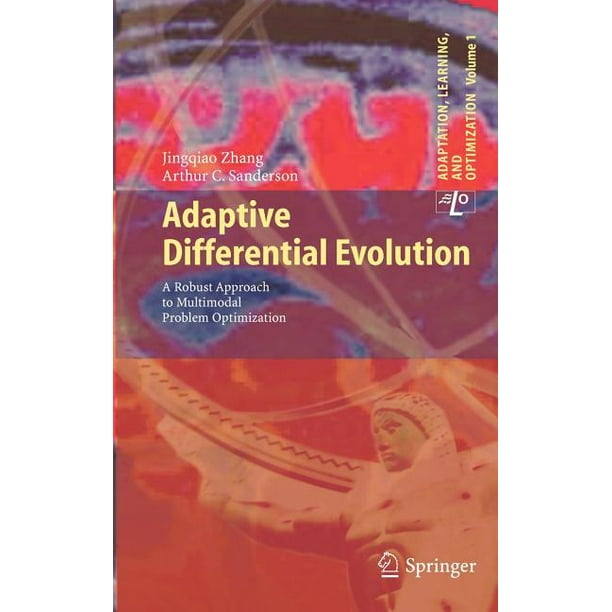 Adaptation, Learning, and Optimization Adaptive Differential Evolution