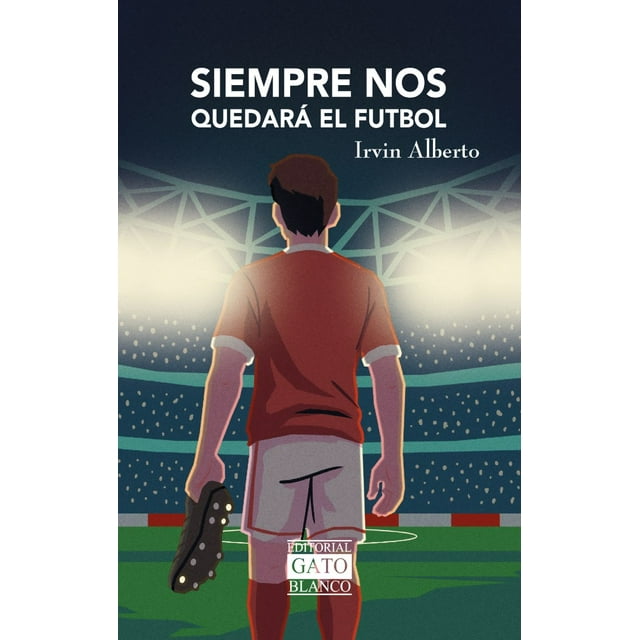 Siempre nos quedará el futbol