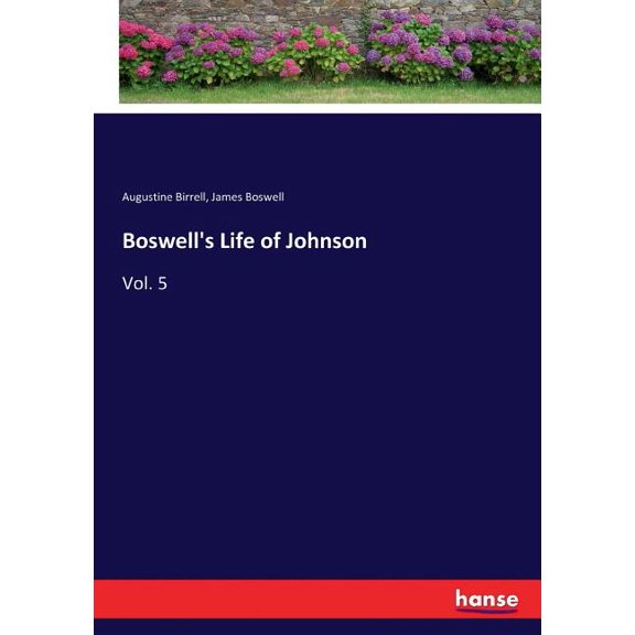 Boswell's Life of Johnson: Vol. 5, (Paperback)