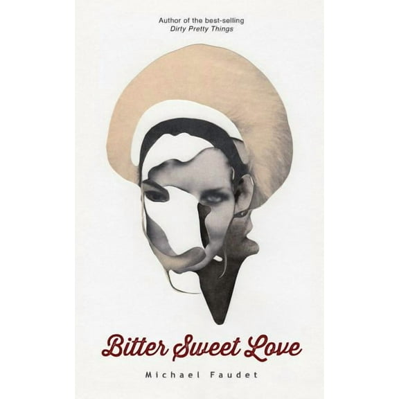 Michael Faudet Bitter Sweet Love: Volume 2, Book 2, (Paperback)