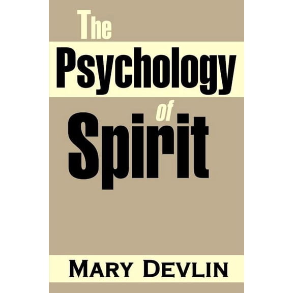 The Psychology of Spirit, (Paperback)