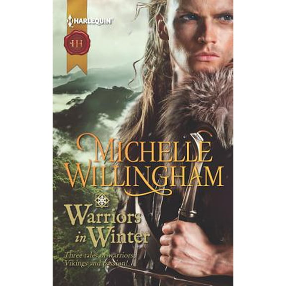 Pre-Owned Warriors in Winter: In the Bleak Midwinter / The Holly and the Viking / A Season to Forgive (Harlequin Historical: MacEgan Brothers) Paperback