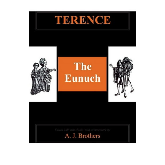 Aris & Phillips Classical Texts Terence: The Eunuch, (Paperback)