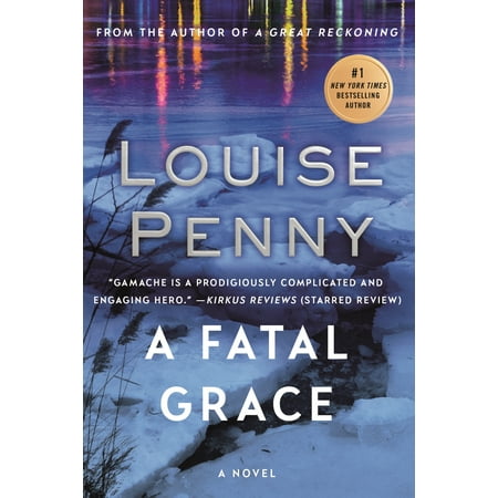 A Fatal Grace : A Chief Inspector Gamache Novel