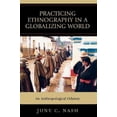 thumbnail image 2 of Practicing Ethnography in a Globalizing World: An Anthropological Odyssey, 2 of 2