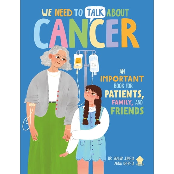 We Need to Talk about We Need to Talk about Cancer: An Important Book for Patients, Family, and Friends, (Paperback)
