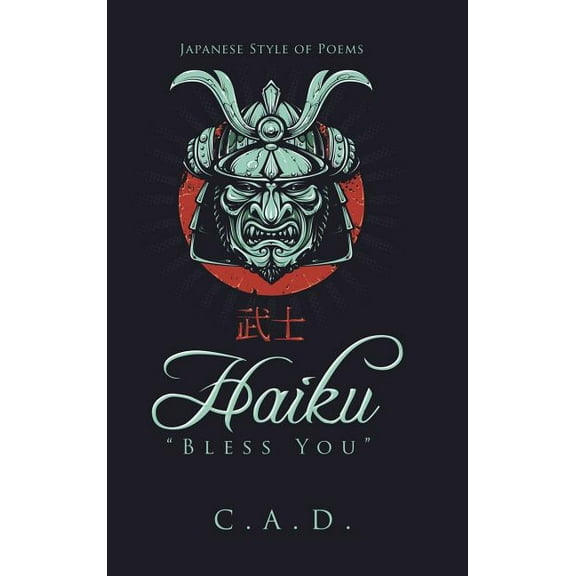 Haiku ?bless You? : Japanese Style of Poems