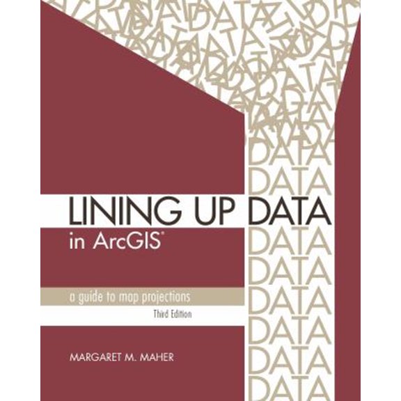 Pre-Owned Lining Up Data in Arcgis: A Guide to Map Projections (Paperback) 1589485203 9781589485204