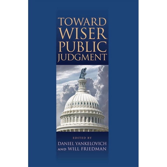 Toward Wiser Public Judgment, (Hardcover)
