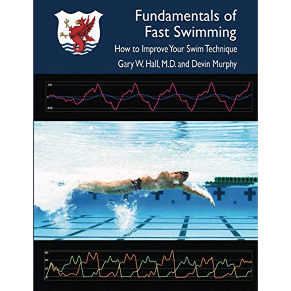 Pre-Owned Fundamentals of Fast Swimming: How to Improve Your Swim Technique, 9781735441405, 1735441406, Paperback,