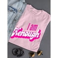 thumbnail image 2 of I Am Kenough Quote T-shirt Women's -SmartPrintsInk Designs, 2 of 3