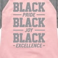 thumbnail image 3 of Instant Message - Black Pride Joy Excellence - Toddler & Youth Girls Raglan Graphic T-Shirt, 3 of 6