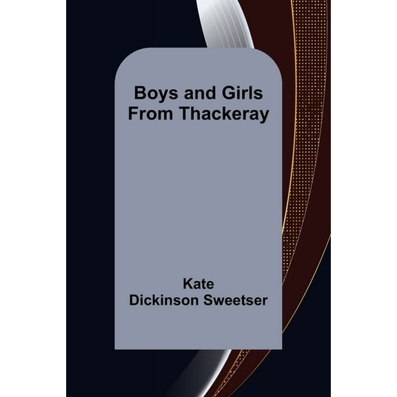 Boys and Girls from Thackeray, (Paperback)