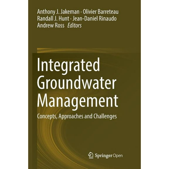 Integrated Groundwater Management: Concepts, Approaches and Challenges, (Paperback)