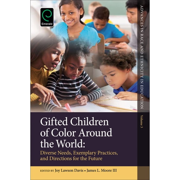 Advances in Race and Ethnicity in Educat Gifted Children of Color Around the World, Book 3, (Hardcover)