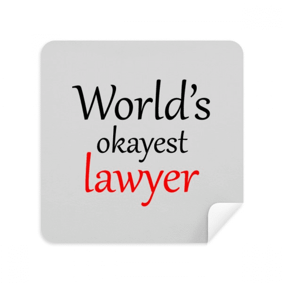 World's Okayest Lawyer Best Quote Cleaning Cloth Screen Cleaner Suede Fabric 2pcs
