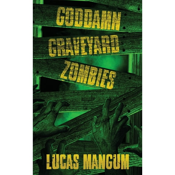 Goddamn Graveyard Zombies, (Paperback)