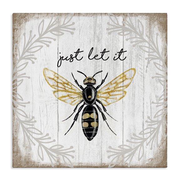 Stupell Industries Cottage Just Let it Be Sentiment Country Bee Pun Canvas Art, 17 x 17, by Elizabeth Tyndall