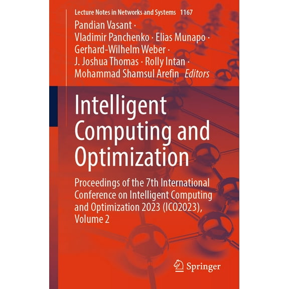 Lecture Notes in Networks and Systems Intelligent Computing and Optimization: Proceedings of the 7th International Conference on Intelligent Computing and Opt, Book 1167, (Paperback)