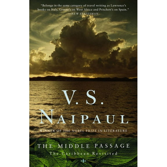 The Middle Passage: The Caribbean Revisited, (Paperback)
