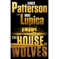 thumbnail image 2 of The House of Wolves: Bolder Than Yellowstone or Succession, Patterson and Lupica's Power-Family Thriller Is Not to Be Missed (Hardcover), 2 of 3
