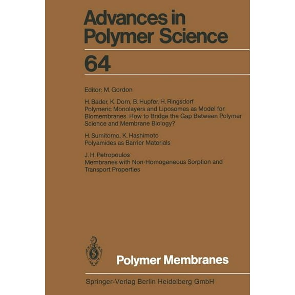 Advances in Polymer Science Polymer Membranes, Book 64, (Paperback)