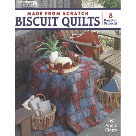 Made from Scratch Biscuit Quilts (Paperback)