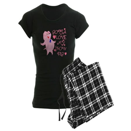 

CafePress - Gotta Love My Show Pig - Women s Dark Pajamas