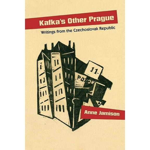 Kafka’s Other Prague : Writings from the Czechoslovak Republic (Paperback)