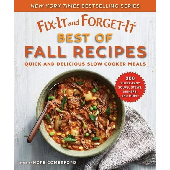 Fix-It and Forget-It: Fix-It and Forget-It Best of Fall Recipes : Quick and Delicious Slow Cooker Meals (Paperback)