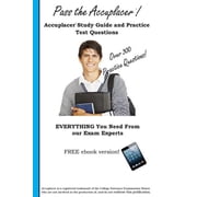 Pass the Accuplacer: Accuplacer Study Guide and Practice Test Questions