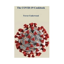 The COVID-19 Cookbook, (Hardcover)