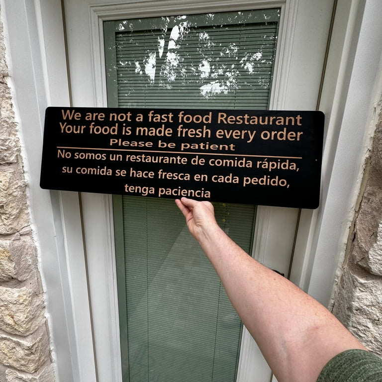 Sign - English & Spanish - We are not a fast food restaurant Please Be Patient Sign - English & Spanish - We are not a fast food restaurant Please Be Patient